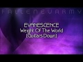 * Evanescence - Weight Of The World (Guitars Down) by FallenEvArmy