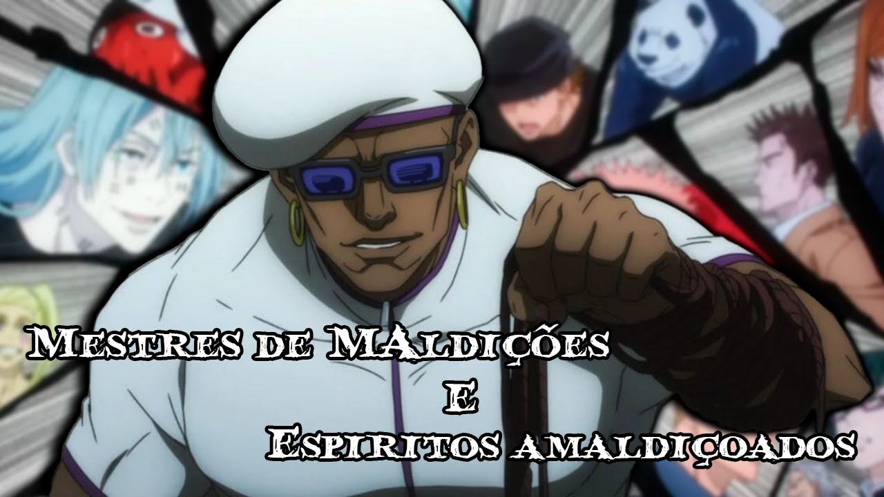 🌑 Mestres das Maldições e Espíritos Amaldiçoados | Jujutsu Kaisen - Parte 3 🌑