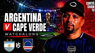 Argentina v Cape Verde Live World Cup Watchalong (Curtis Shaw TV)