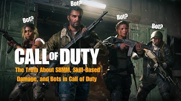 Call of Duty is Rigged (Patents on SBMM, Skill Based Damage, and NPC Bots)