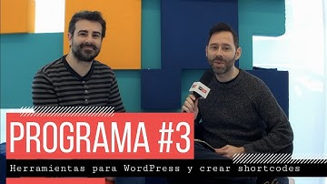 Programa 3.- Herramientas para WordPress y crear shortcodes