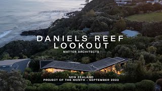 Project of the Month | Daniels Reef Lookout | Matter Architects