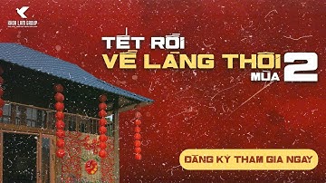 Tết Rồi, Về Làng Thôi 2 – Tri Ân Quá Khứ, Xây Dựng Tương Lai Cư Dân Aman Blao Tại Làng Oa Bảo Lộc