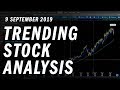 Trending Stock Analysis | 9 September 2019