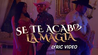 SE TE ACABÓ LA MAGIA (Lyric Video) - Grupo Delta Norteño ft. El Jerry