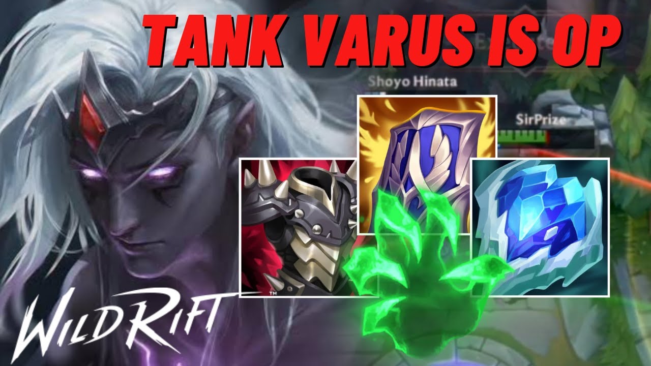 WILDRIFT: VARUS BUT I'M TANK BUILD - YouTube