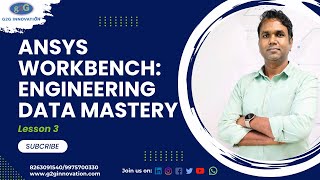 Lesson 3: Mastering Engineering Data in Ansys Workbench