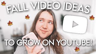 50+ Fall YouTube Videos Ideas That Will BLOW UP Your Channel!