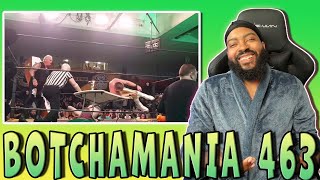 BOTCHAMANIA 463 (REACTION)