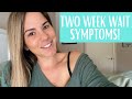 TWO WEEK WAIT SYMPTOMS | How I Knew I Was Pregnant!