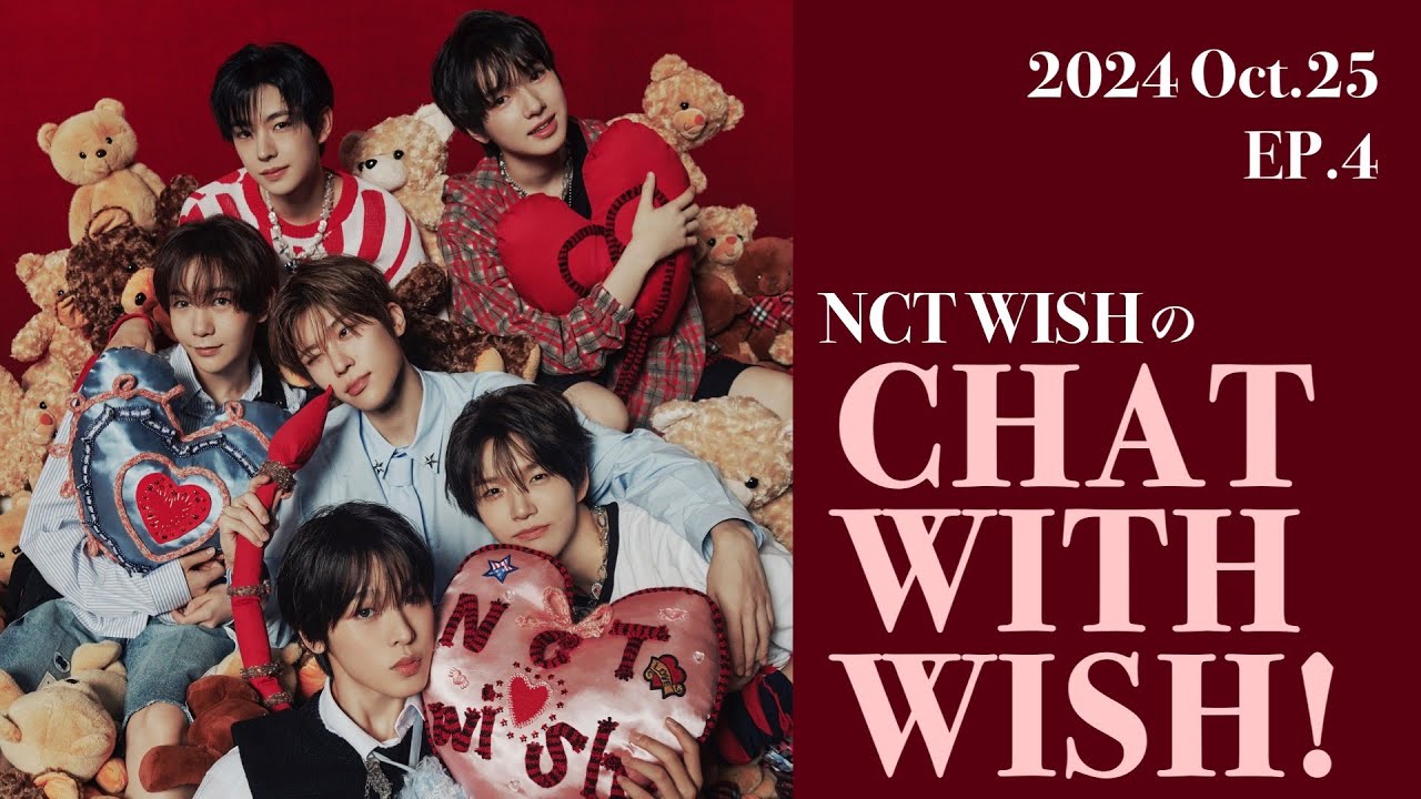 241025 / EP.4 NCT WISH - CHAT WITH WISH! - YouTube