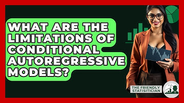 What Are The Limitations Of Conditional Autoregressive Models? - The Friendly Statistician