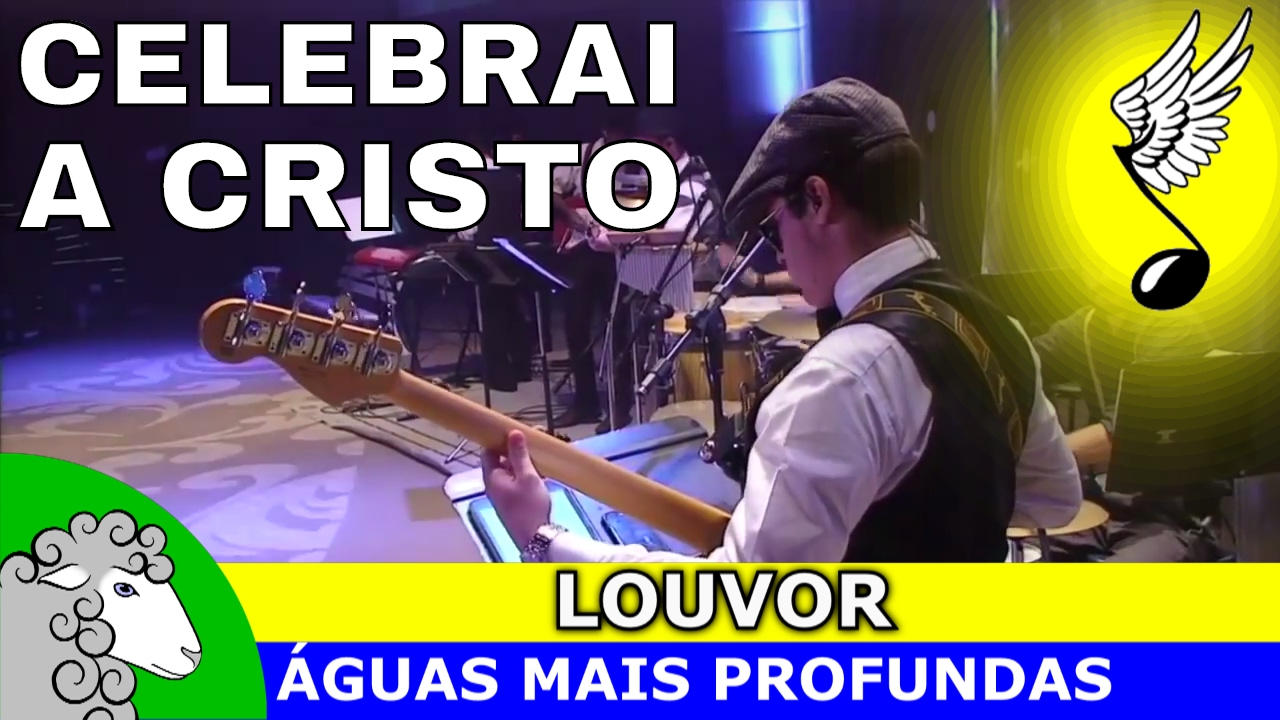 CELEBRAI A CRISTO / CELEBRAI COM JÚBILO - louvores de adoração (hinos antigos)