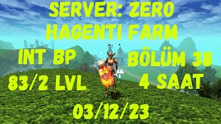 Bölüm 38  HAGENTI FARM 4 SAAT GÜNCEL() SERVER:ZERO INTBP 83/2 LVL Knightonline