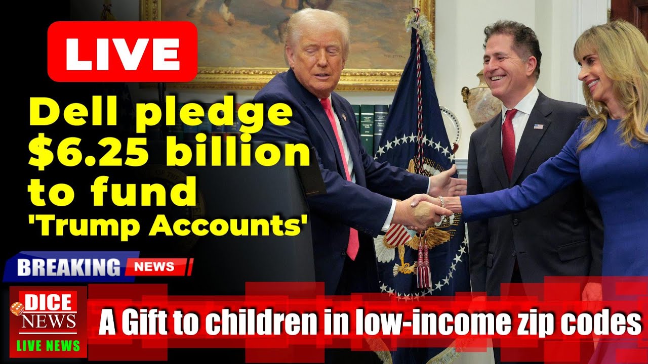 LIVE NOW: Dell Pledges $6.25 Billion to Seed "Trump Accounts" for U.S. Children