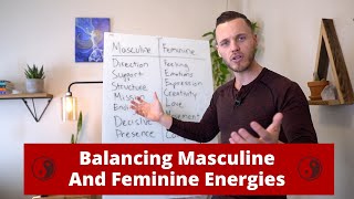 RELATIONSHIPS: Balancing Masculine And Feminine Energies