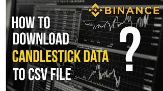 Download Candlestick Data from Binance Exchange