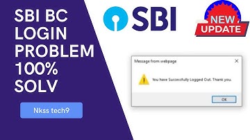 How To Solve Sbi Kiosk Login Problems | You Have Successfully Logged Out | Csp Login Problems