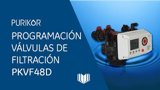 ¿Cómo programar mi válvula de filtración PKVF48D?