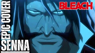 Senna Bleach (Memories Of Nobody) Ost Epic Cover