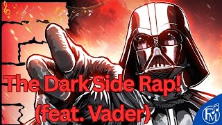 The Dark Side Rap! (Feat. Darth Vader) #soundtrack #starwars #darthvader #original
