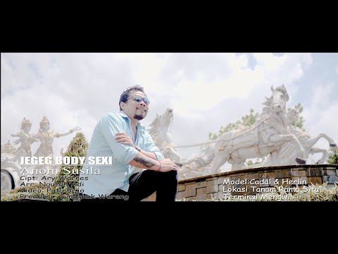 Jegeg Body Sexi - Anom Susila (Official Music Video) β Putu Bejo Official