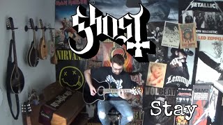 Ghost - Stay (guitar cover)