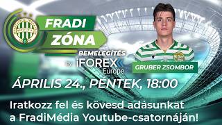 Fradi Média | Bemelegítés by iFOREX Europe: Gruber Zsombor