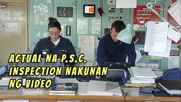 ACTUAL NA P.S.C. INSPECTION NAKUNAN NG VIDEO, PART 1 DECK AREA