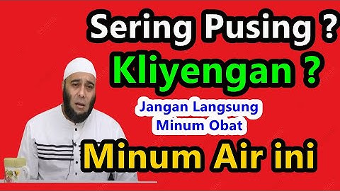 dr. Zaidul Akbar - Pusing Kliyengan jangan Langsung Minum Obat, Minum Air ini Saja