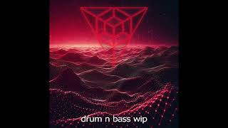 liquid drum n bass wip