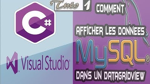 Tutorial C# episode 1 : COMMENT AFFICHER LES DONNEES MYSQL SUR UN DATAGRIDVIEW