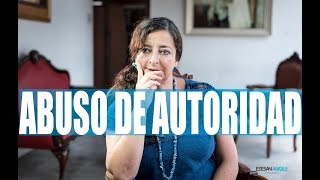 Té A La Brava Abuso De Autoridad