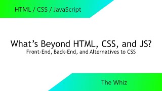 What's Beyond HTML, CSS, and Javascript?