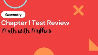Test Review Chapter 1 Geometry