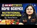 UGC NET Home Science | UGC NET Home Science Nutritional Intervention | By Prerna Mam