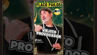 # &quot;VIEJITO PROVOCADOR&quot; 🇦🇷# FLACO PAILOS 🇦🇷 # SHORTS 🇦🇷 # HUMOR CORDOBES 🇦🇷  #youtubeshorts