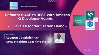 Refactor SOAP to REST with Amazon Q Developer Agents | Java 1.8 Modernization Demo