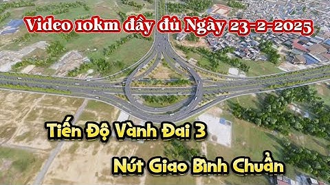 Tất tần tật tiến độ thi công Vành Đai 3 nút giao Bình Chuẩn Bình Dương đến Bình Mỹ Củ Chi 23-2-2025