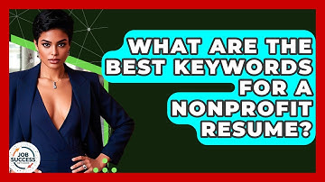 What Are The Best Keywords For A Nonprofit Resume? - Job Success Network