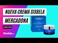 NOVEDADES MERCADONA: Nueva Crema Sisbela, ¿igual o mejor que la anterior?