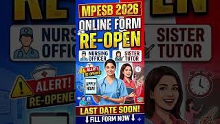 🚨 Good News! MPESB 2026 Nursing Officer Form Re-Opened! 🩺 Apply Now! #MPESB2026 #NursingOfficer