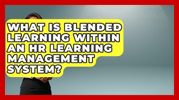 What Is Blended Learning Within An HR Learning Management System? - Legal And HR SaaS Stack