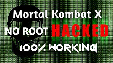 Hack Mortal Kombat X (No Root, 101% Working)