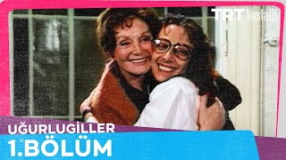 Uğurlugiller 1. Bölüm
