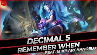 Decimal 5 - Remember When (feat. Mike Archangelo) | Ninety9Lives Release