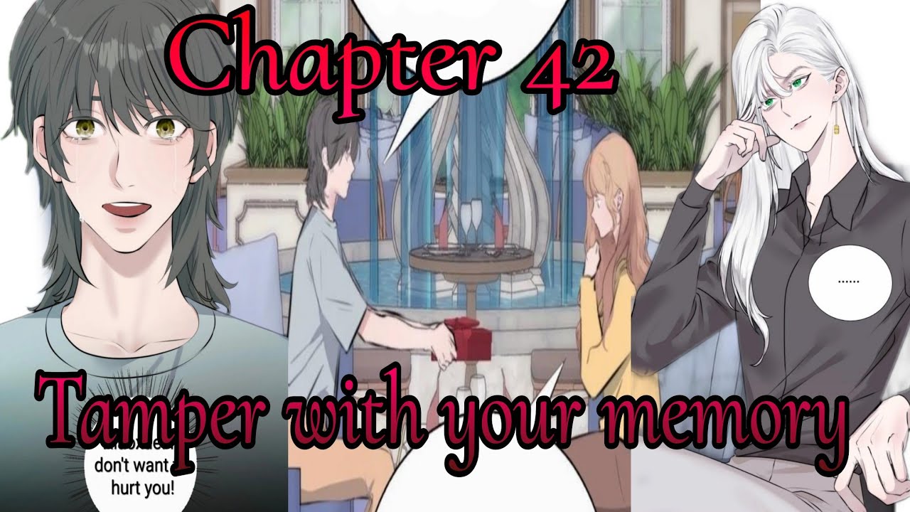 Manipulate My Heart 《Chapter 42》Tamper with your memory - YouTube