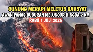 LIVE - GUNUNG MERAPI HARI INI MELETUS LAGI AWAN PANAS GUGURAN MELINCUR 2 KM