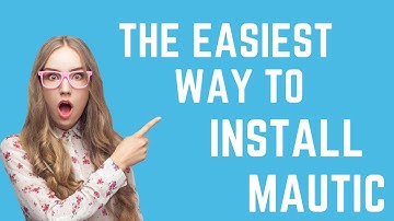 The Easiest Way To Install Mautic
