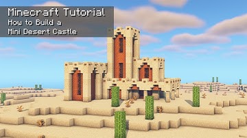 Minecraft Tutorial | How to Build a Mini Desert Castle